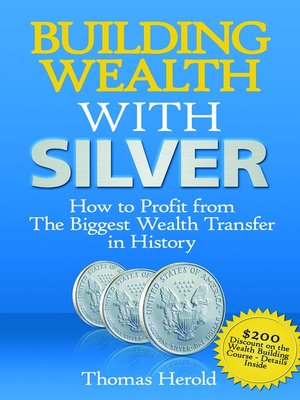 cover image of Building Wealth With Silver